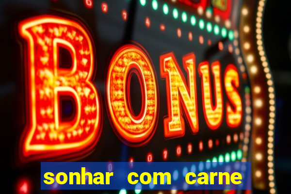 sonhar com carne de porco